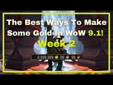 WoW 9.1 WEEK 2: Best ways to make some gold RIGHT NOW in Shadowlands! Up to 300k/hour - Gold Farming