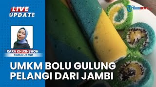 Wirausaha Era Pandemi, Bolu Gulung Pelangi Mama Ina Bertahan di Jambi meski Melawan Gen-Z