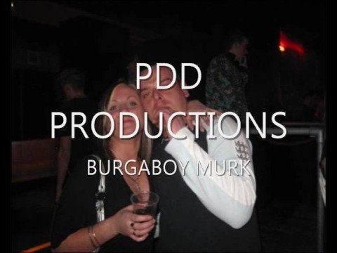 pdd productins - burgaboy murk