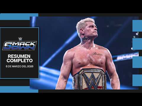 WWE SmackDown March 6, 2026 - Full Summary in Spanish