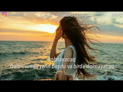 Laros - Ölümünə Sevdiyim 2019