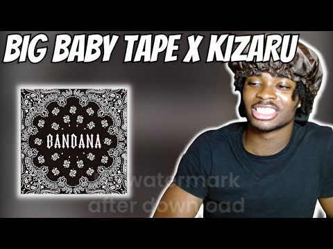 REACTING TO BIG BABY TAPE x KIZARU| BANDANA ALBUM REACTION| MY FIRST TIME HEARING A RUSSIAN ALBUM!!