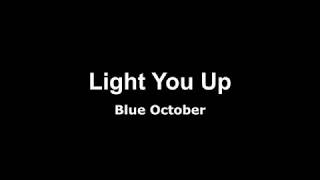 Light You Up-Blue October Lyrics