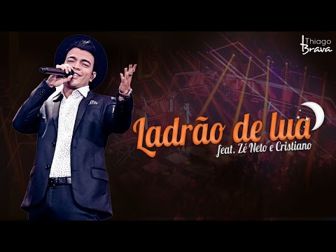 Ladrão De Lua - Thiago Brava