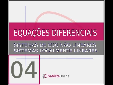 Sistemas de EDO não lineares 04: Sistemas localmente lineares