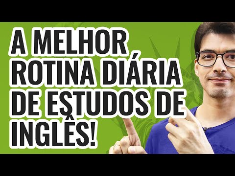 A MELHOR ROTINA DIÁRIA DE ESTUDOS DE INGLÊS