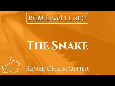 The Snake by Renée Christopher (RCM Level 1 List C - 2015 Celebration Series)
