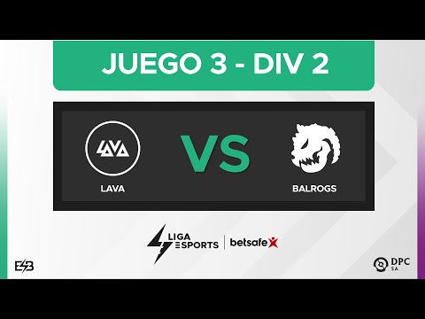 Lava vs Balrogs - Juego 3 DPC 2023 SA Spring Tour División II