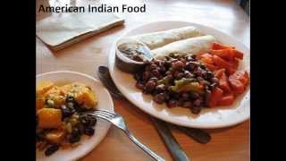 American Indian Food,Native American cuisine, Native American Recipes