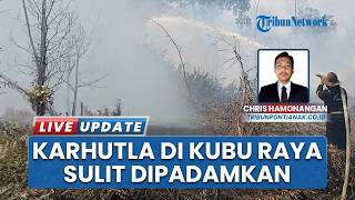 Kubu Raya Membara: Kebakaran Dekat Pemukiman RBK Raya Belum Padam 2 Hari gegara Minim Air