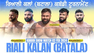 Riali Kalan (Batala) Kabaddi Tournament 02 Feb 2024