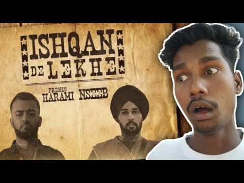 INDIAN REACT TO Frenzo Harami x NseeB - Ishqan De Lekhe [Official Video] | Esau Baru