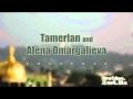 Тамерлан и Алена Омаргалиева - Наша любовь (2011) 