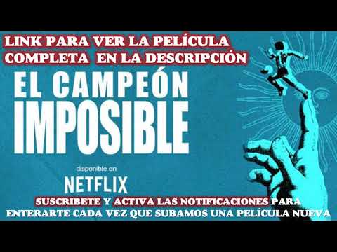El Campeón imposible La pelicula