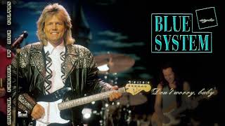 Blue System style - Don't worry, baby