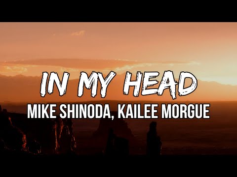 Mike Shinoda, Kailee Morgue - In My Head (Lyrics) (From the Original Motion Picture Scream VI)