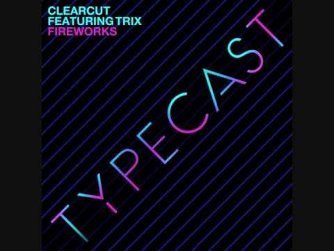 Clearcut - Fireworks ft. Trix (Calvertron's Airbomb Remix)