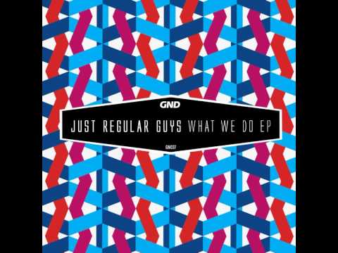 Just Regular Guys - Basic Knowledge (Original Mix) [GND RECORDS]