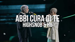 Highsnob e Hu - Abbi cura di te (Testo / Lyrics)