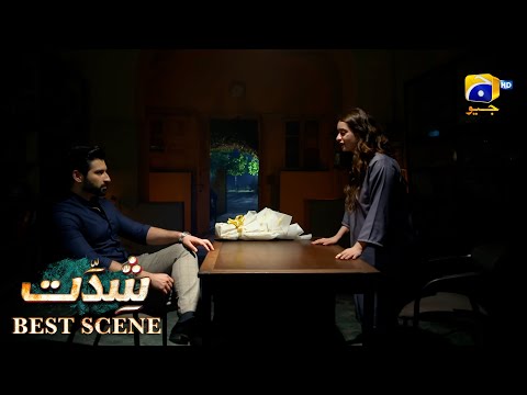 Shiddat Episode 03 | 𝐁𝐞𝐬𝐭 𝐒𝐜𝐞𝐧𝐞 𝟎𝟏 | Anmol Baloch - Muneeb Butt | Har Pal Geo
