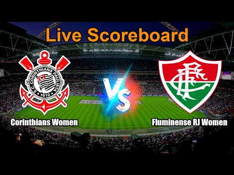 Corinthians Women vs Fluminense RJ Women Live Score - BR W Tmt