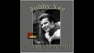 Bobby Vee - Walking With My Angel (1961)