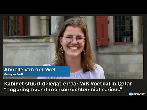 Uitgelicht! 19 oktober 2022 - Annelle van der Wel (Perspectief) over de kabinetsdelegatie naar Qatar