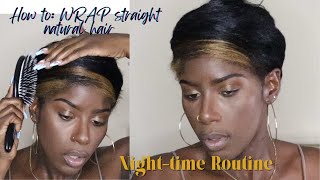 HOW TO MAINTAIN STRAIGHT NATURAL HAIR- HOW I WRAP MY HAIR AT NIGHT | RUTH NANDA
