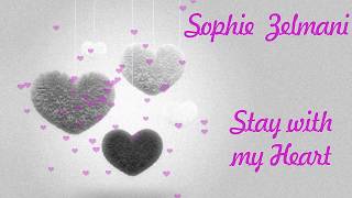 ✿⊱Sophie Zelmani ✿⊱ Stay With My Heart ✿⊱