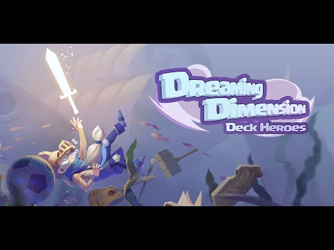 Видео Dreaming Dimension: Deck Heroes #2