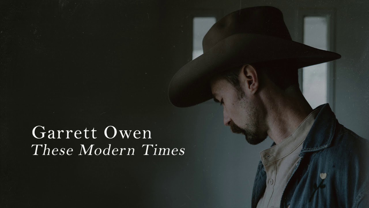 Garrett Owen - These Modern Times (Official Audio)