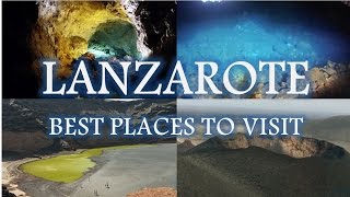 LANZAROTE Best Places to Visit (lugares para visitar en Lanzarote)