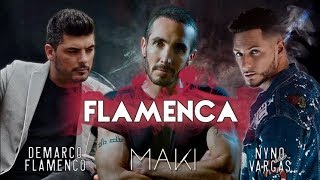 Maki - Flamenca (feat. Nyno Vargas &amp; Demarco Flamenco) (Lyric Video)