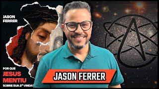JASON FERRER - ATEÍSMO E RELIGIÃO - Podcast 3 Irmãos #616 co-host ANTONIO MIRANDA