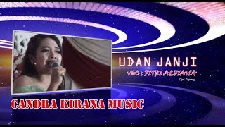 Download lagu UDAN JANJI - FITRI ALFIANA  - CANDRA KIRANA PONOROGO mp3