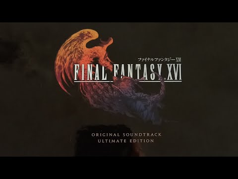 Final Fantasy XVI Original Soundtrack Ultimate Edition