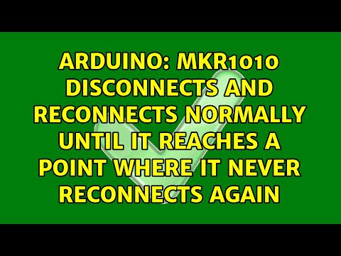 Mkr1010 disconnects and reconnects normally until it reaches a point where it never reconnects...