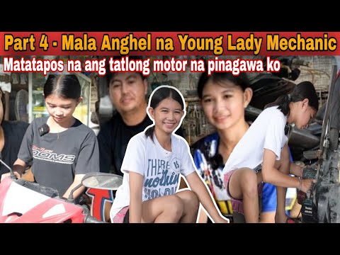 Part4 - Mala Anghel na Young Lady Mechanic Matatapos na ang tatlong Motor na pinagawa ko.