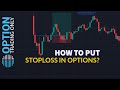 How To Plan STOPLOSS In Options Stockmarket