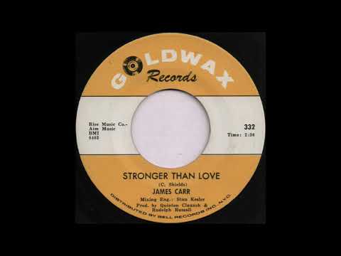 STRONGER THAN LOVE / JAMES CARR [GOLDWAX 332]