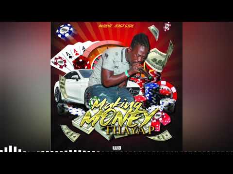 Fhaya P - making money