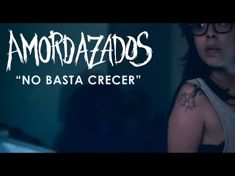 Amordazados - No Basta Crecer