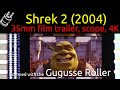 Shrek 2 2004 35mm Film Trailer Scope 4K