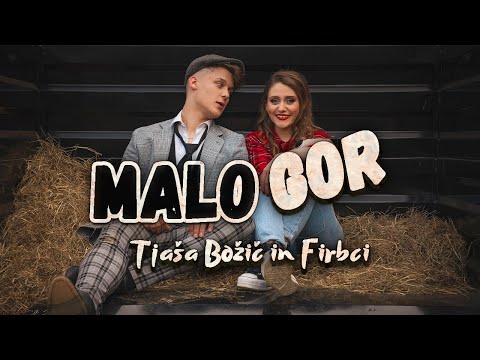 TJAŠA BOŽIČ IN FIRBCI - MALO GOR (Official video)