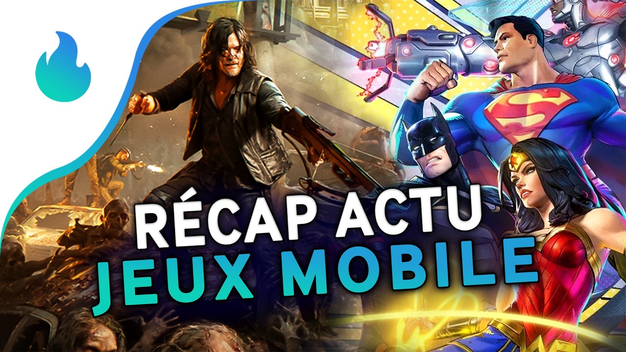 Récap actu des jeux mobile hebdomadaire