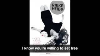 Rikke Heie, Love, No Fire No Heat
