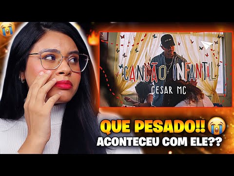 Cesar MC - Canção Infantil 😭 part. Cristal (VideoClipe Oficial) - REACT