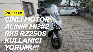 ÇİNLİ MOTOR ALINIR MI? #2 RKS RZ250S KULLANICI YORUMUM VE YAŞADIKLARIM
