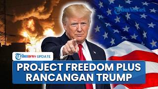 Trump Bak Habis Kesabaran atas Iran yang Tak Setujui Kesepakatan, Ancam Lakukan Project Freedom Plus