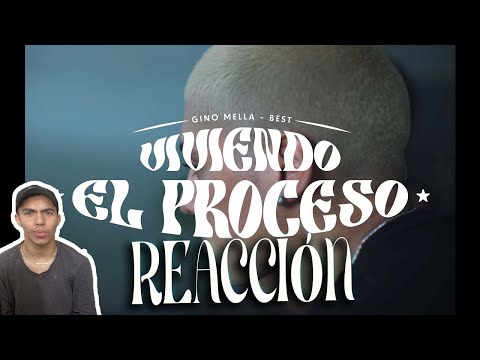 MEXICANOS REACCIONAN II VIVIENDO EL PROCESO - GINO MELLA , BEST